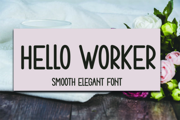 Hello Worker: A Display Font for Modern Web Design